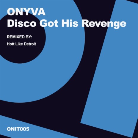 Disco Got His Revenge (Hott Like Detroit Remix)