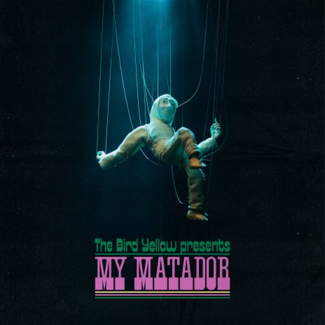 My Matador | Boomplay Music