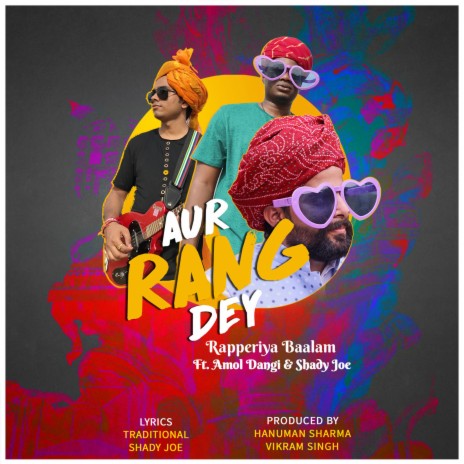 Aur Rang De Fusion ft. Shady Joe & Amol Dangi | Boomplay Music