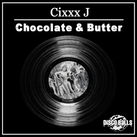 Chocolate & Butter (Original Mix) | Boomplay Music