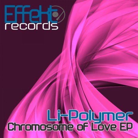 Chromosome of Love | Boomplay Music