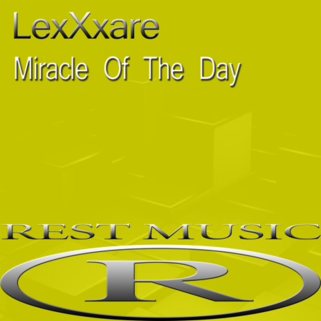 Miracle Of The Day (Original Mix)