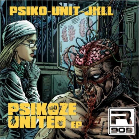 United Psikoze (Original Mix) ft. Unit & Jkll