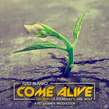 Come Alive (feat. Liz Rodriguez & Karl Wolf) | Boomplay Music