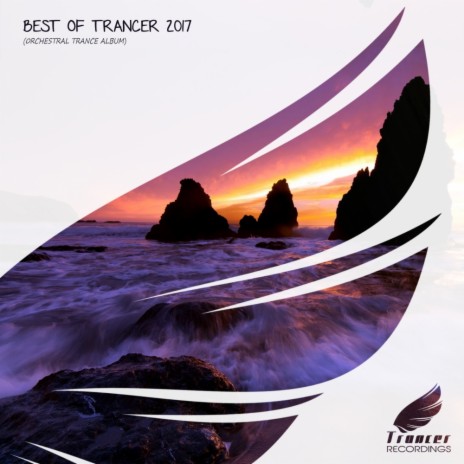 Best Of Trancer 2017 Continuous Mix (Continuous DJ Mix)