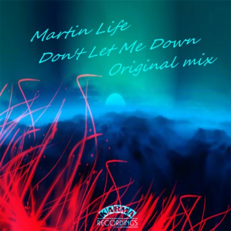 Don't Let Me Down (Original Mix)