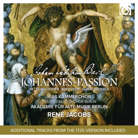 Johannes Passion, BWV 23/4: 40. Choral "Christe, du Lamm Gottes "(Exordium) (Fassung 1725) (Bonus Track) ft. René Jacobs & Akademie für Alte Musik Berlin | Boomplay Music