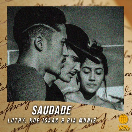 Saudade ft. LUTHY, KOE ISAAC & BIA MUNIZ | Boomplay Music