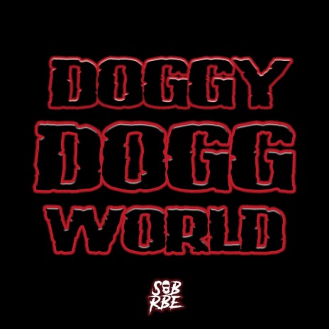 Doggy Dogg World | Boomplay Music