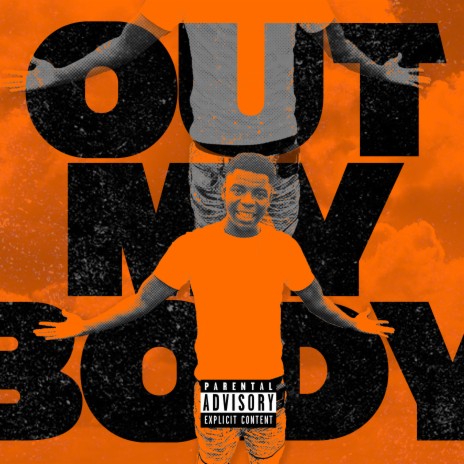 Out My Body | Boomplay Music