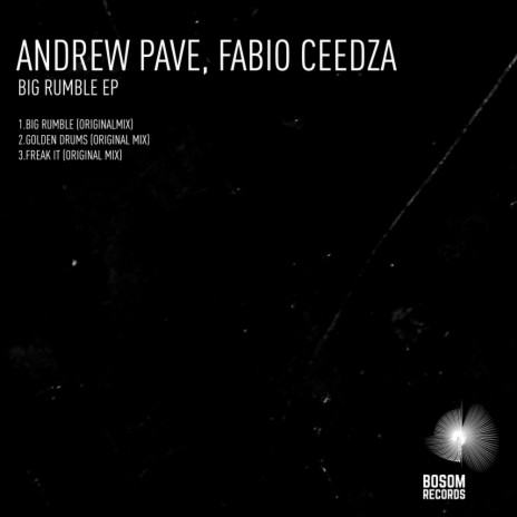 Big Rumble (Original Mix) ft. Fabio Ceedza | Boomplay Music