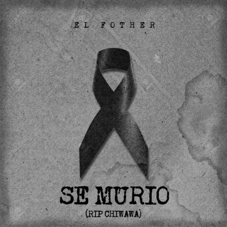 Se Murio (RIP Chiwawa) | Boomplay Music