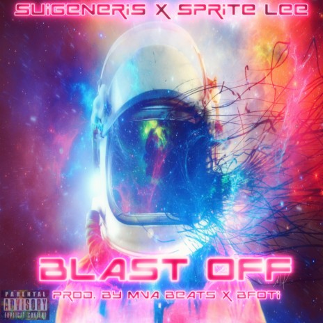 Blast Off ft. sprite Lee. | Boomplay Music