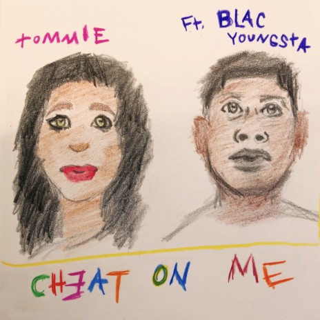 Cheat On Me ft. Blac Youngsta | Boomplay Music