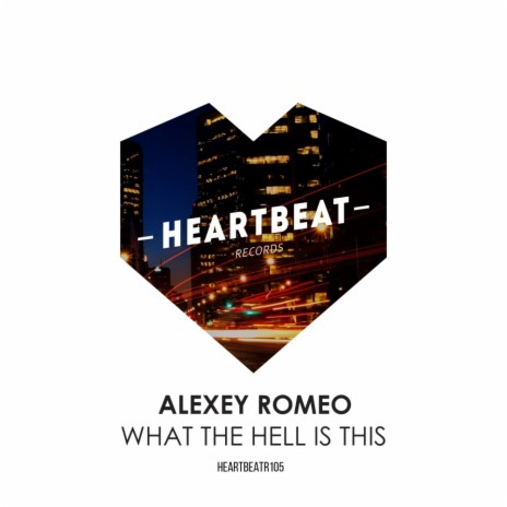 What The Hell Is This (Almost Home Remix)
