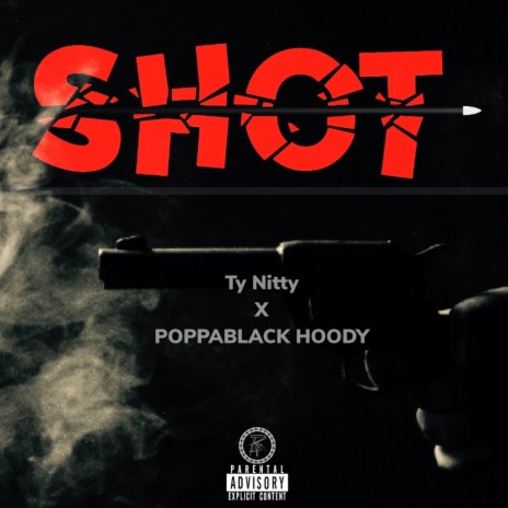 Shot ft. POPPABLACK HOODY | Boomplay Music