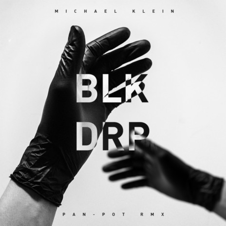 Blk Drp 301 (Pan-Pot Remix)
