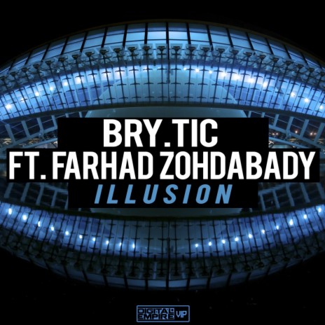 Illusion (Original Mix) ft. Farhad Zohdabady | Boomplay Music