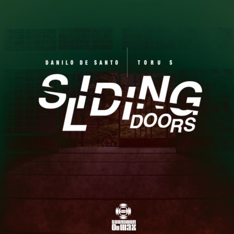 Sliding Doors (Original Mix) ft. Toru S. | Boomplay Music