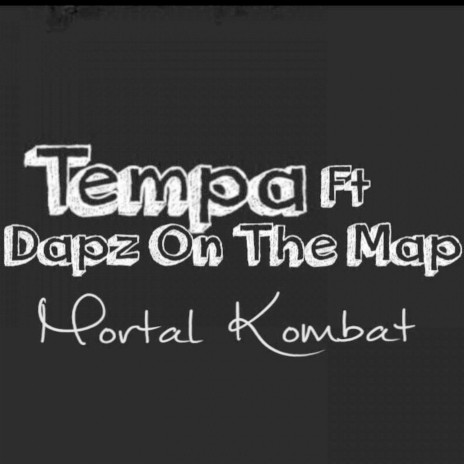 Mortal Kombat ft. Dapz On The Map | Boomplay Music