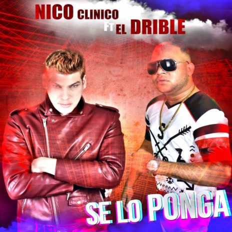 Se Lo Ponga (feat. El Drible) | Boomplay Music