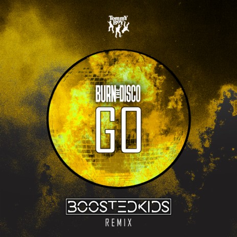 Go (BOOSTEDKIDS Dub) | Boomplay Music