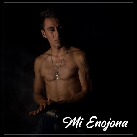 Mi Enojona | Boomplay Music