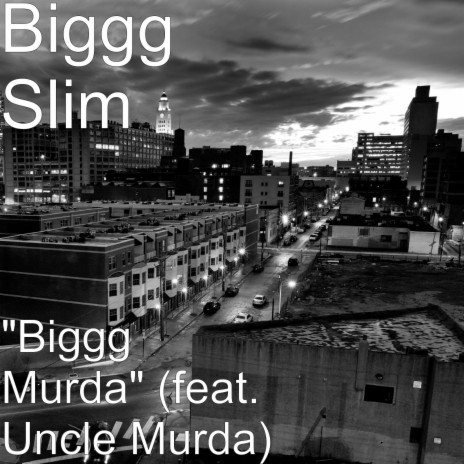 "Biggg Murda" ft. Uncle Murda | Boomplay Music