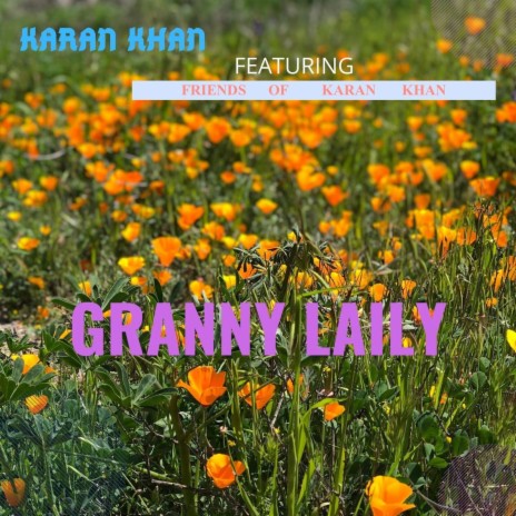 Granny Laily ft. Friends of Karan Khan | Boomplay Music