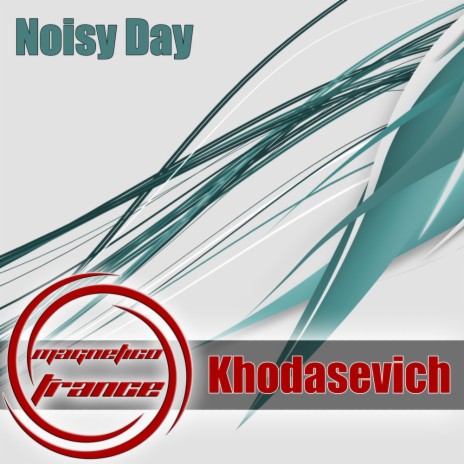 Noisy Day (Original Mix)