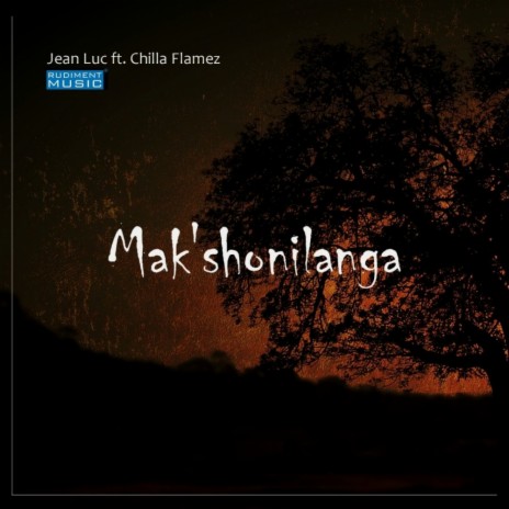 Mak'Shonilanga (Original Mix) ft. Chilla Flamez
