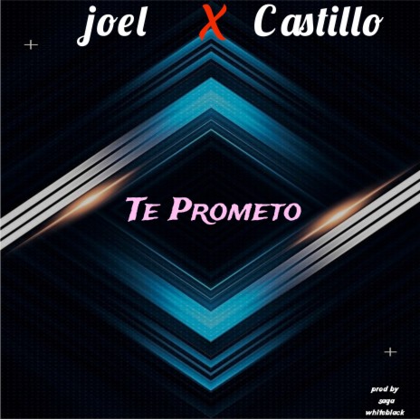 Te Prometo ft. Joel
