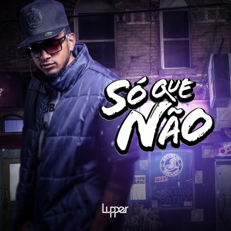 Só Que Não | Boomplay Music