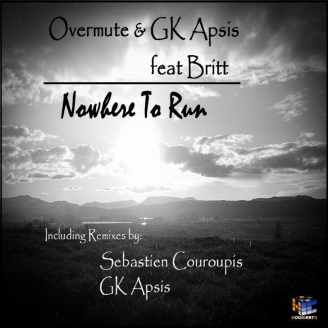Nowhere To Run (Gk Apsis Remix) ft. Gk Apsis & Britt | Boomplay Music
