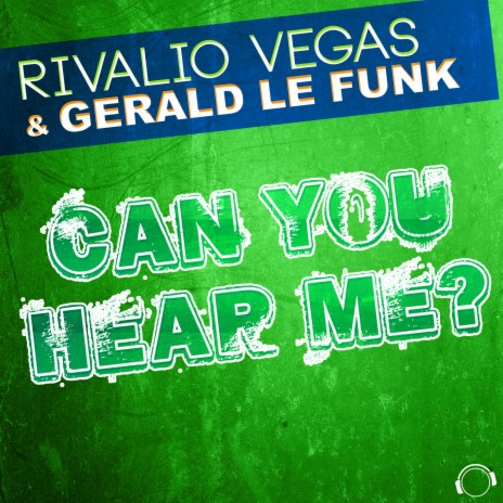 Can You Hear Me (Club Mix) ft. Gerald Le Funk | Boomplay Music