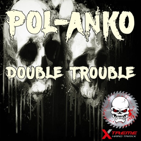 Double Trouble (Original Mix)