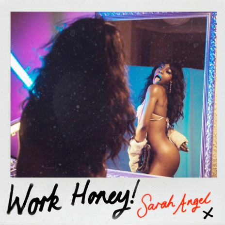 Work Honey! ft. Angelo Bombay