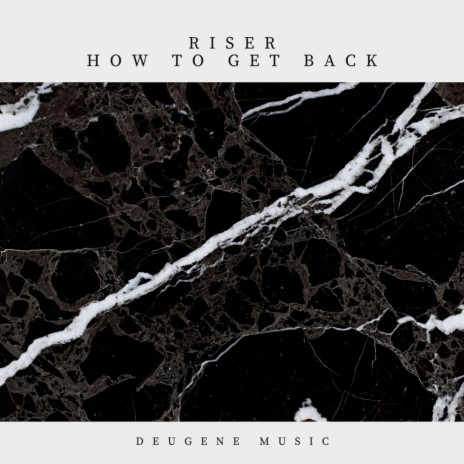 How To Get Back (Original Mix)