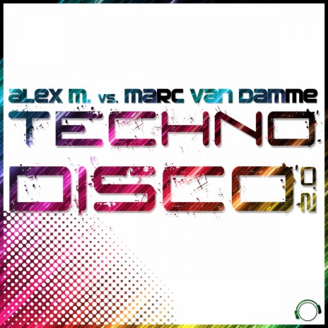 Technodisco 2.0 (Original Edit) ft. Marc van Damme | Boomplay Music