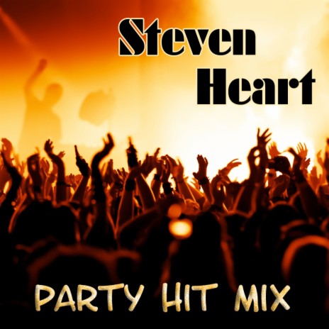 Party Hit Mix | Boomplay Music