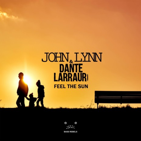 Feel The Sun (Original Mix) ft. Dante Larrauri