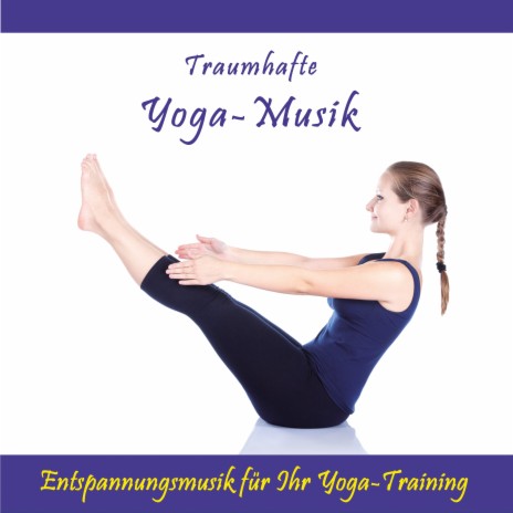 Traumhafte Yoga-Musik, Pt. 2 | Boomplay Music