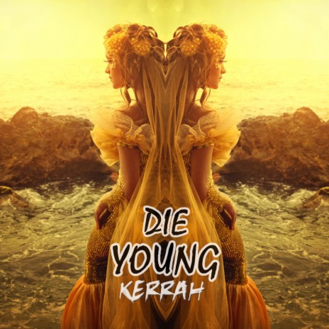 Die Young | Boomplay Music