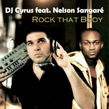 Rock That Body (Radio Mix) ft. Nelson Sangaré | Boomplay Music