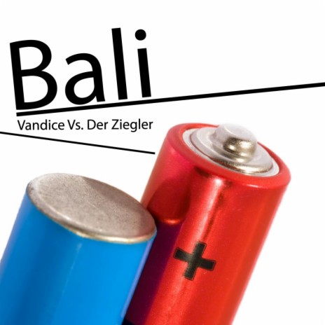 Bali (Der Ziegler Remix) ft. Der Ziegler | Boomplay Music