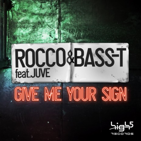 Give Me Your Sign (Davis Redfield Remix Edit) ft. Bass-T & Juve | Boomplay Music