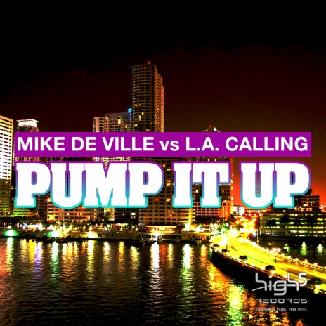 Pump It Up (DJ Tht Remix) ft. L.A. Calling | Boomplay Music