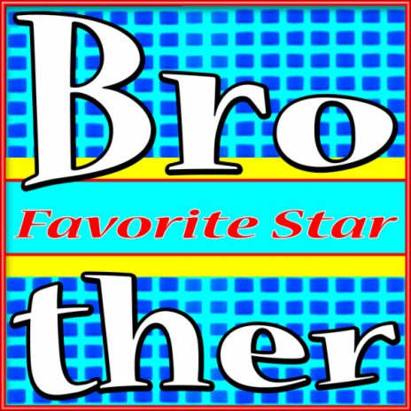 Brother | Boomplay Music