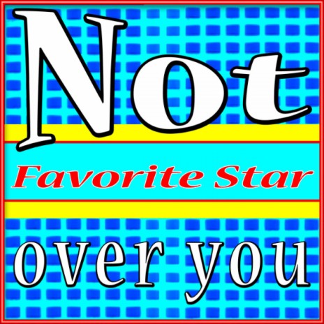 Not Over You | Boomplay Music