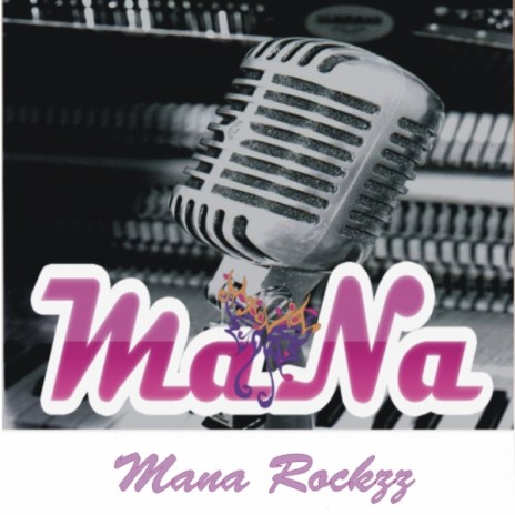 Mana Rockzz | Boomplay Music